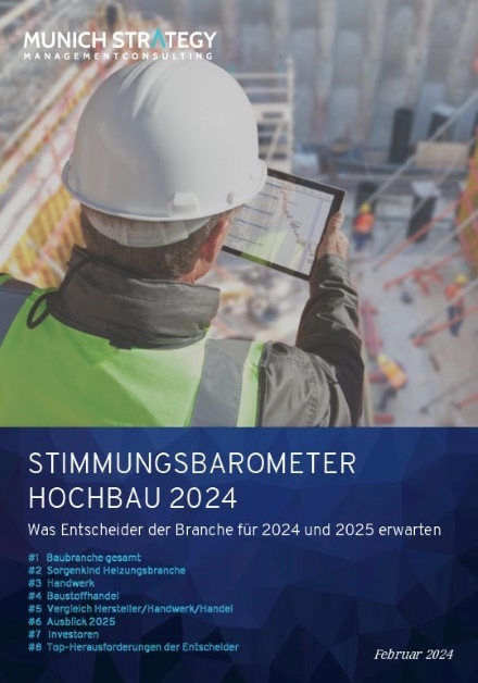 Munich Strategy Studie: Stimmungsbarometer Hochbau 2024