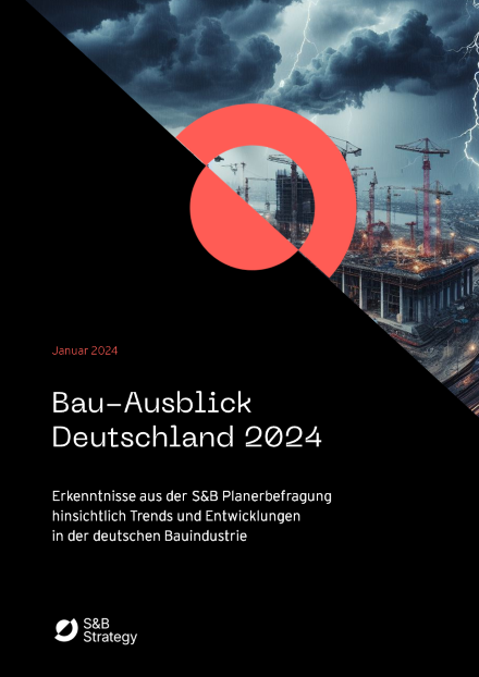 S&B Planerbefragung zum Bau-Ausblick Deutschland 2024