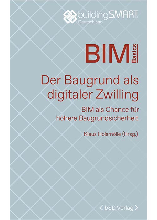 Der Baugrund als digitaler Zwilling - neu aus dem bSD Verlag