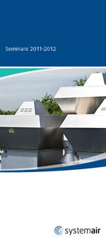 Ventilatorenhersteller Systemair veranstaltet auch im Jahr 2011/2012 wieder verschiedene Fachseminare