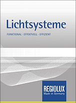 Lichtsysteme - funktional, effektvoll, effizient: Regiolux-Gesamtkatalog