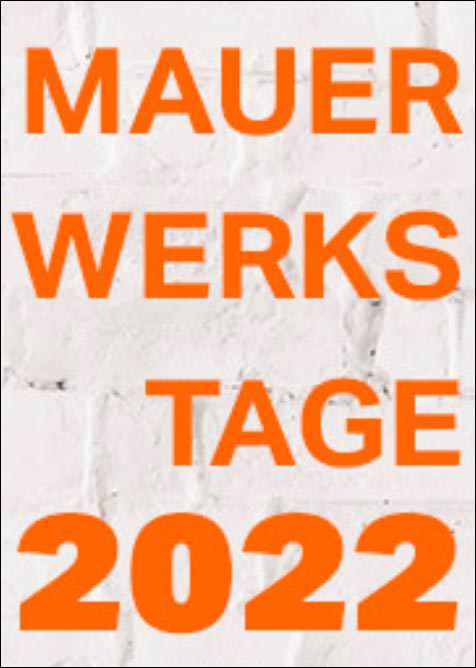 Mauerwerkstage 2022 noch einmal online