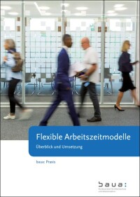 BAuA-Broschüre über Arbeitszeitmodelle
