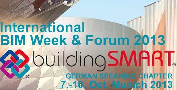 International BIM Week & Forum 2013 vom 7. bis 10.10.