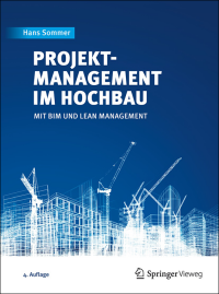 „Projektmanagement im Hochbau“ in 4. Auflage mit BIM und Lean Management