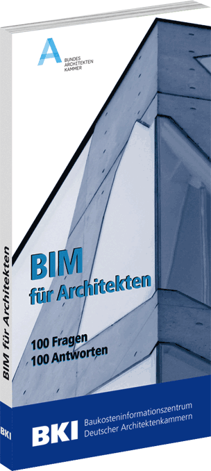 BIM für Architekten - 100 Fragen - 100 Antworten