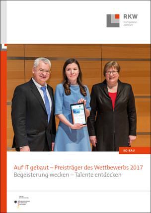 Preisträgerbroschüre zum  Wettbewerb „Auf IT gebaut - Bauberufe mit Zukunft“ 2017