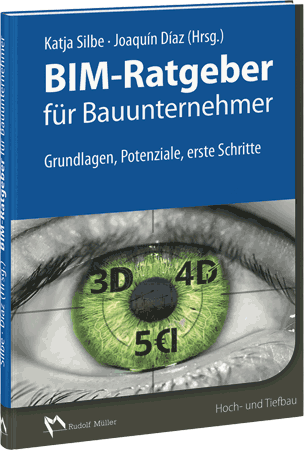 BIM-Ratgeber für Bauunternehmer Grundlagen, Potenziale, erste Schritte