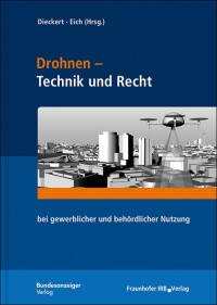 „Drohnen - Technik und Recht“ aus dem Fraunhofer IRB-Verlag