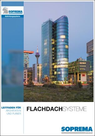 Soprema-Leitfaden „Flachdachsysteme“