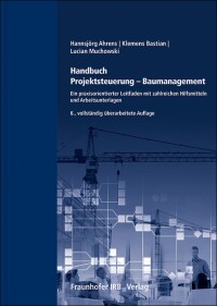 Standardwerk „Handbuch Projektsteuerung - Baumanagement“ in 6. Auflage erschienen