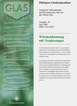 Pilkington Glaskompendium, Heft 10: Wärmedämmung mit Verglasungen: Wärmedämmglas, Wärmedämm-Isoliergläser, Verglasung, Glasbeschichtung, Isolierglas