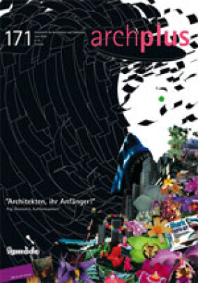 ARCH+: "Architekten, ihr Anfänger!"
