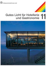 Beleuchtung, Hotellerie, Gastronomie, Leuchten, Foyer, Rezeption, Flur, Treppen, Hotelzimmer, Bad, Restaurant, Bistro, Bar, Seminarräume, Konferenzräume, Büros, Wirtschaftsräume