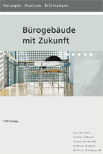 Bürogebäude mit Zukunft, Fachbuch Büroarchitektur, Energieforschung, energieeffiziente Bürogebäude, niedriger Energiebedarf, Energieeffizienz, Kommunikationstechnik, Gebäudetechnik