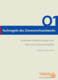 Fachregeln "Außenwandbekleidungen aus Holz und Holzwerkstoffen" erschienen