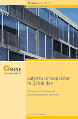 Titel: BINE-Themeninfo „Latentwärmespeicher in Gebäuden“ (I/2009)