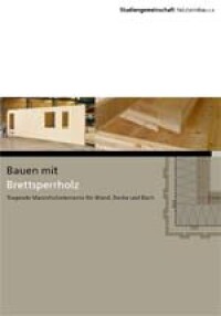 Bauen mit Brettsperrholz auf 36 Seiten