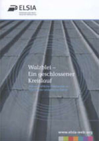 Technische Broschüre: Wissenschaftliche Ergebnisse rund um 			  Walzblei