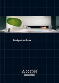 Axor Design-Lexikon über Ornamente, Plagiate, Designer,...