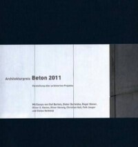 Dokumentation zum Architekturpreis Beton&nbsp;2011