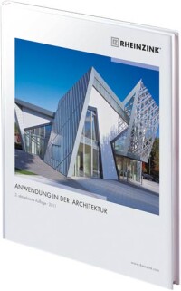 Fachbuch "Anwendung in der Architektur" von Rheinzink neu aufgelegt