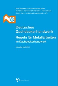 Regeln für Metallarbeiten im Dachdeckerhandwerk