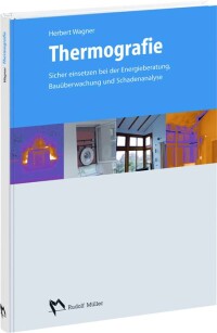 Fachbuch über Thermografie bei der Energieberatung, Bauüberwachung und Schadensanalyse