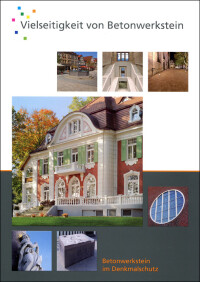 Eine neue Broschüre zum Einsatz von Betonwerkstein im Denkmalschutz