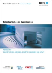 Neues Merkblatt der Industriegruppe Baugipse: Oberflächen aus Gipsputz