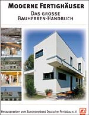 Bauherren-Handbuch über moderne Fertighäuser 