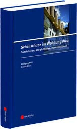 Schallschutz im Wohnungsbau - Gütekriterien, Möglichkeiten, Konstruktionen