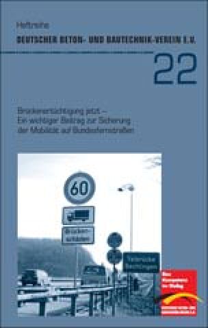 Brückenertüchtigung jetzt - Ein wichtiger Beitrag zur Sicherung der Mobilität auf Bundesfernstraßen