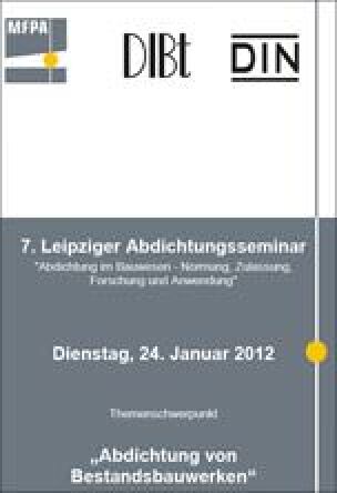 7. Leipziger Abdichtungsseminar am 24.1.2012