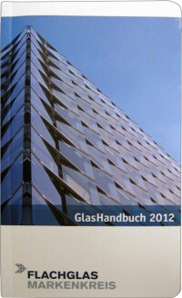 GlasHandbuch 2012 - gedruckt sowie für Smartphones und Tablet-PCs optimiert
