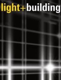 Vorberichte zur Light+Building rund um Lampen und Leuchten