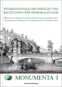 Internationale Grundsätze und Richtlinien der Denkmalpflege