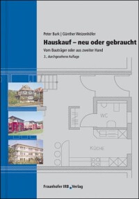 „Hauskauf – Neu oder gebraucht“ aus dem Fraunhofer IRB Verlag