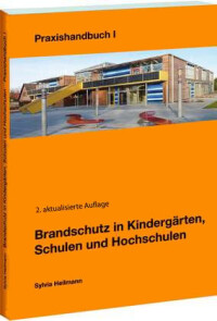 „Brandschutz in Kindergärten, Schulen und Hochschulen“