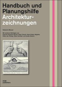 Mit der Hand denken: Zeichnen als Grundlage der Architekturdarstellung