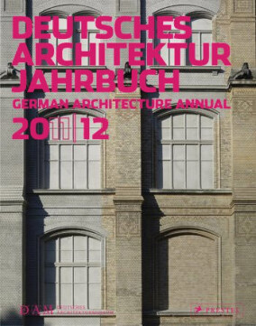 Beste Bauten in/aus Deutschland im Deutschen Architektur Jahrbuch sowie DAM