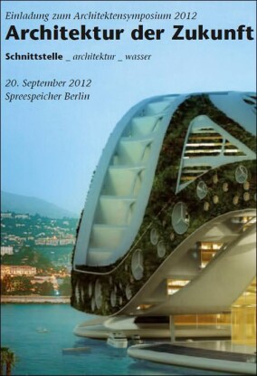 Schnittstelle Architektur und Wasser - Architek­tensymposien in Berlin und Büdelsdorf bei Rendsburg