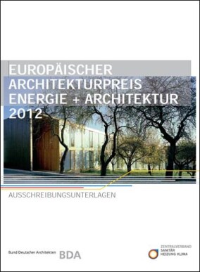 ZVSHK und BDA loben Europäischen Architekturpreis aus