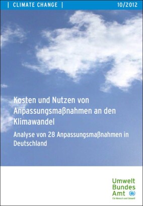 Umweltbundesamt: Kosten und Nutzen von Anpassungsmaßnahmen an den Klimawandel
