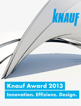 Knauf Award 2013 ausgelobt und mit insgesamt 35.000 Euro dotiert
