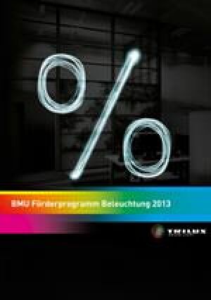 Trilux Broschüre „BMU Förderprogramm Beleuchtung 2013“