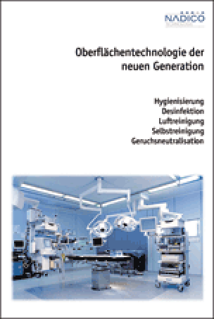 Hygienebroschüre von Nadico: photokatalytische Selbstreinigung im Sinne einer perfekten Hygienisierung von Oberflächen