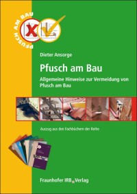 Kostenfreie PDF mit allgemeinen Hinweisen zur Vermeidung von Pfusch am Bau.
