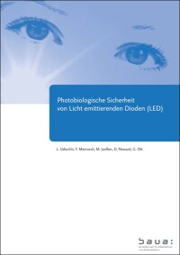 BAuA untersucht Gefährdung der Augen durch LEDs