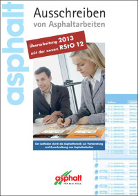 „Ausschreiben von Asphaltarbeiten“ neu mit eingearbeiteter RStO&nbsp;12